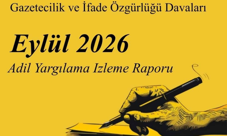 Eylül 2026 – MLSA Adil Yargılama İzleme Raporu